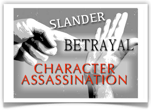 CHARACTER ASSASSINATION