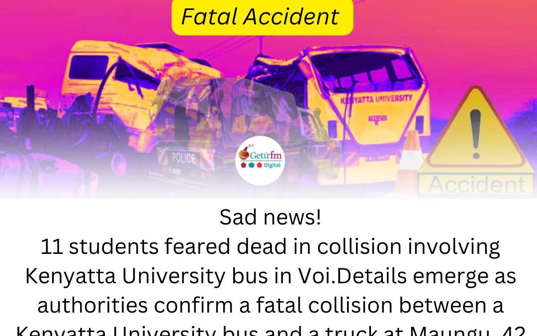 Fatal Accident at KU: Critical Casualties Airborne for Urgent Care, Deceased to be Transferred to Nairobi